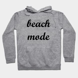Beach Mode Hoodie